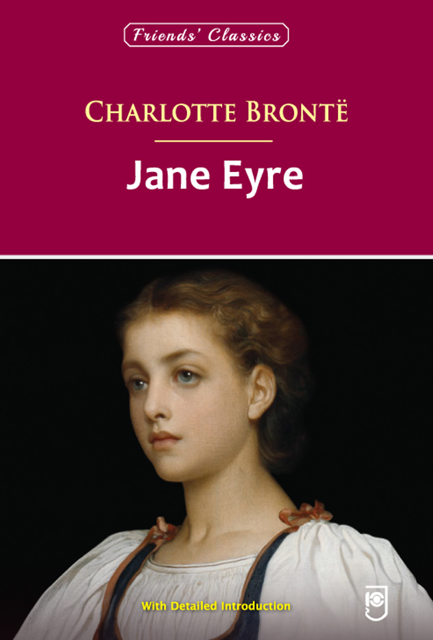 Jane Eyre - (Text) by Charlotte Brontë | Friends’ Classics Edition | Buy Classic English Novels Online from ClickDropped